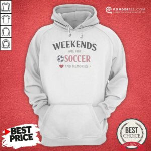Funny Weekends Are For Soccer And Memories Sport Lifestyle hoodie optimized, cozy pullover with sport-themed graphic