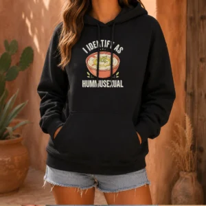 Funny Top I Identify As Hummusexual Hummus Bowl Hoodie