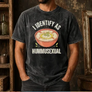 Funny Top I Identify As Hummusexual Hummus Bowl Washed T-Shirt
