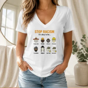 Good Stop Racism It'S Okay To Be From USA French African Chinese Canadian Nomad German Austrian V Neck Shirt in black, front view