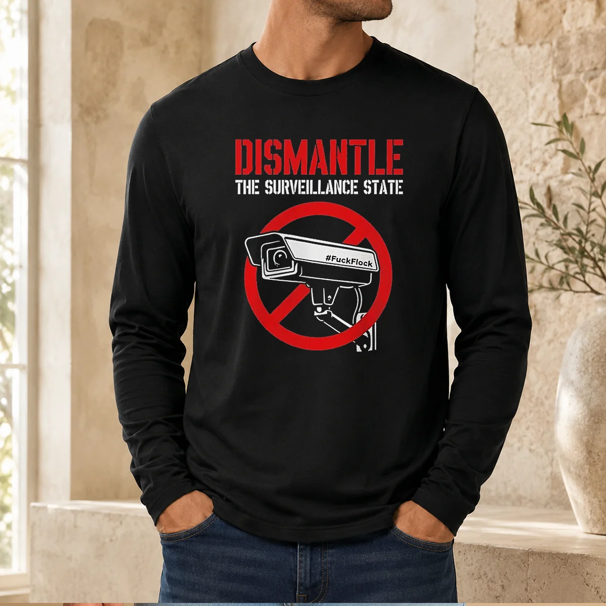 Official Dismantle The Surveillance State Long Sleeve Shirt