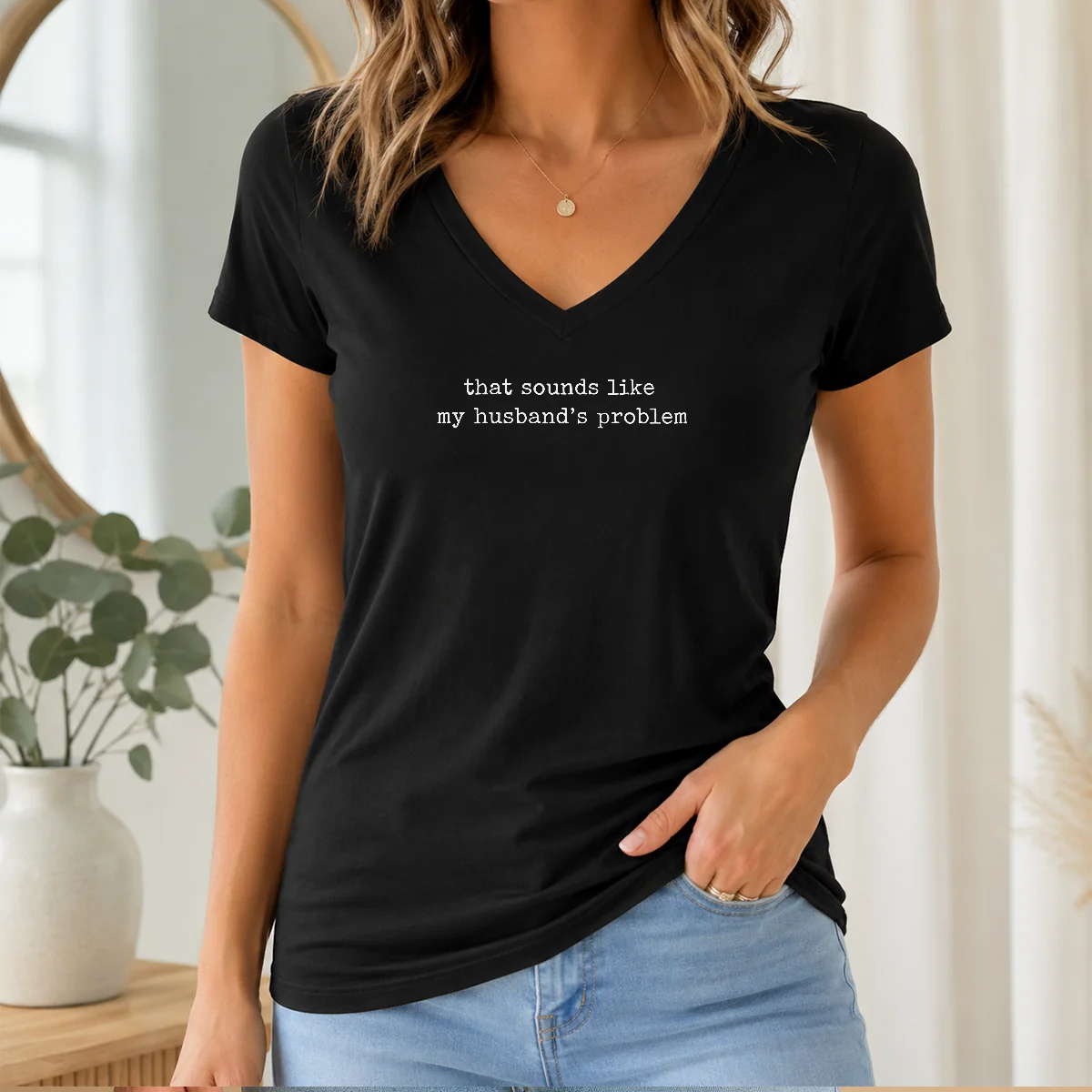 Original That Sounds Like My Husband'S V-Neck Shirt Original That Sounds Like My Husband'S V-Neck Shirt