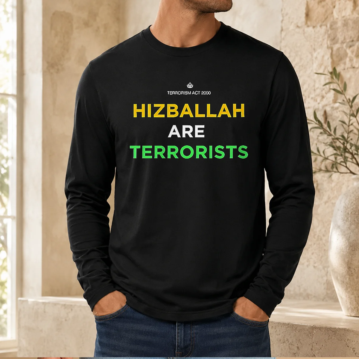 Premium Hizballah Are Terrorists Terrorism Act 2000 long sleeve shirt in black, front view with clear text design