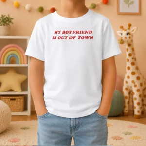 Premium My Boyfriend Is Out Of Town Kids T-Shirt