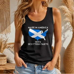 Pretty Scottish Heritage Made In America With Scottish Parts Tank Top
