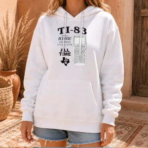 Pretty TI 83 The Most Iconic Graphing Calculator Of All Time Hoodie