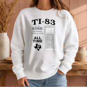 Pretty TI 83 The Most Iconic Graphing Calculator Of All Time Sweater