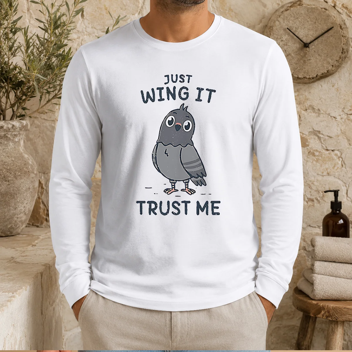 Funny Just Wing It Trust Me Cute Pigeon Bird Long Sleeve Shirt