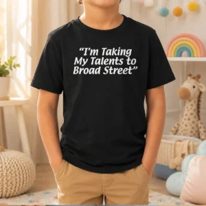 Pretty I'M Taking My Talents To Broad Street Philadelphia Flyers Kids T-Shirt