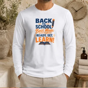Pretty Premium Back To School Boss Mode Minimalist Typography Long Sleeve Shirt